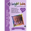 BRIGHT BUBS: Touch & Tickle DVD
