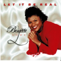Brigitte Lowe : Let it be Real
