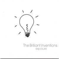 THE BRILLIANT INVENTIONS: Exposure