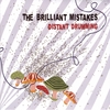 THE BRILLIANT MISTAKES: Distant Drumming