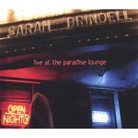 Sarah Brindell : Live at the Paradise Lounge