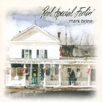 Mark Brine : Real Special Feelin'