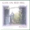 DON BRINSER: GATE ON RED HILL