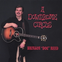 Brinson"Doc"Reed : A Downhome Circus