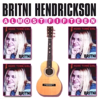 Britni Hendrickson : Almost Fifteen
