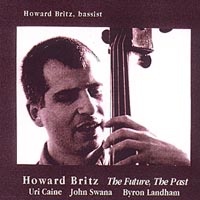 HOWARD BRITZ: The Future, The Past