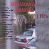 BROADWAY BANGAZ: 11G's