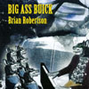 BRIAN "DR. MOJO" ROBERTSON: Big Ass Buick