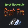 BROCK MACKENZIE: Brush Fire
