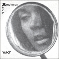 Dave Brockman : Reach