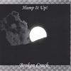 BROKEN CRACK: Hump It Up!