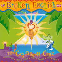 BROKEN ENGLISH: The Caribbean Cruz