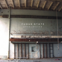 Brokenkites : Fugue State