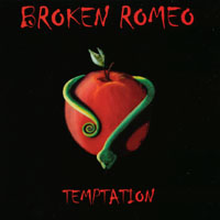 BROKEN ROMEO: Temptation