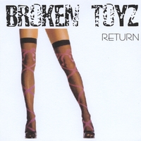 Broken Toyz : Return
