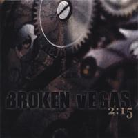 Broken Vegas : 2:15