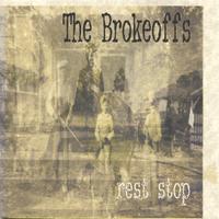 The Brokeoffs : Rest Stop