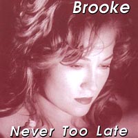 Brooke Wilkes : Never Too Late