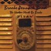 Brooke Pennock Band: The Heater Must Be Broke