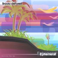 BROOKS DEFOREST: Ephemeral