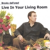 BROOKS DEFOREST: Live In Your Living Room