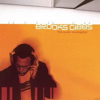 BROOKS GIBBS: The Audio Evangelist