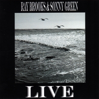 RAY BROOKS & SONNY GREEN: Live