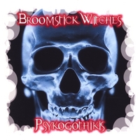 Broomstick Witches : Psykogothikis