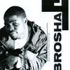 BROSHA~L: Infinis Presents Brosha~l