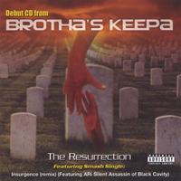 BROTHAS KEEPA: The Resurrection