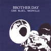 BROTHER DAY: Code Blues, Nashville