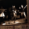 BROTHER HOWE: Live Ep