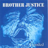 BROTHER JUSTICE: Flooded