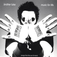 BROTHER LUKE: Music For Life