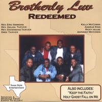 BROTHERLY LUV: Redeemed