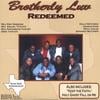 BROTHERLY LUV: Redeemed