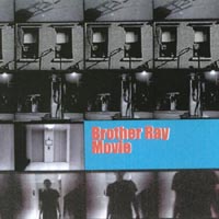 BROTHER RAY: Movie