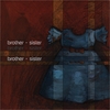BROTHER-SISTER: S/T