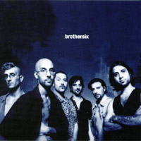 brothersix : demonstration
