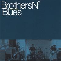 Brothers N Blues : That's Alright