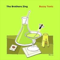 The Brothers Zing : Buzzy Tonic
