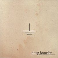 DOUG BROUDER: Grounded