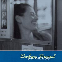 BARBARA BROUSAL: Pose While It Pops