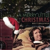 MATT BROUWER: A Merry Little Christmas