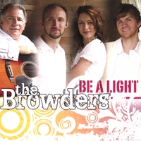 THE BROWDERS: Be a Light