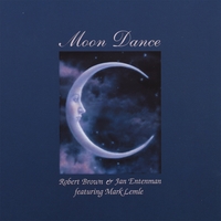 ROBERT BROWN/JANIS ENTENMANN: Moon Dance