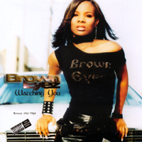 BROWN EYEZ: Watching You