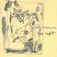 GREG BROWN: One Night