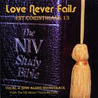 DUKE NGUYEN BROWNING, SINGER/SONGWRITER: Love Never Fails (1st. Corinthians 13)
