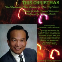 DUKE NGUYEN BROWNING, SONGWRITER, AND VARIOUS ARTISTS: This Christmas - No Postmaster Can Deliver to You My Love